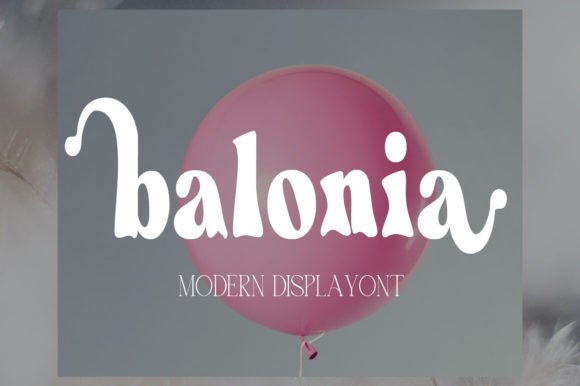 Balonia: The Quirky Display Font for Impactful Design