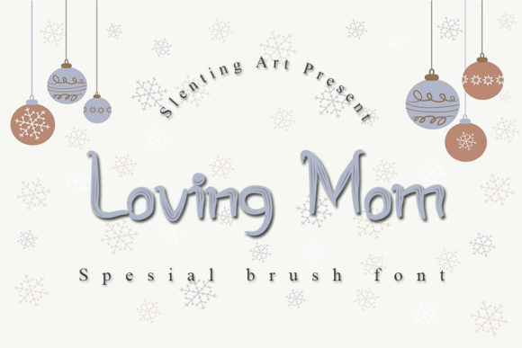 Loving Mom: A Stylish Font for Modern Design